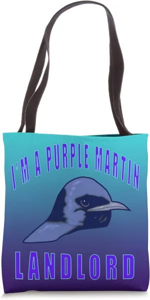 I'm a Purple Martin Landlord for Purple Martin lovers Tote Bag