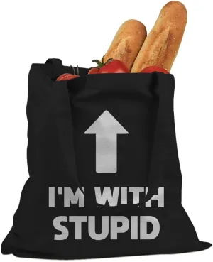 I'm with Stupid Up Cotton Canvas Tote Bag